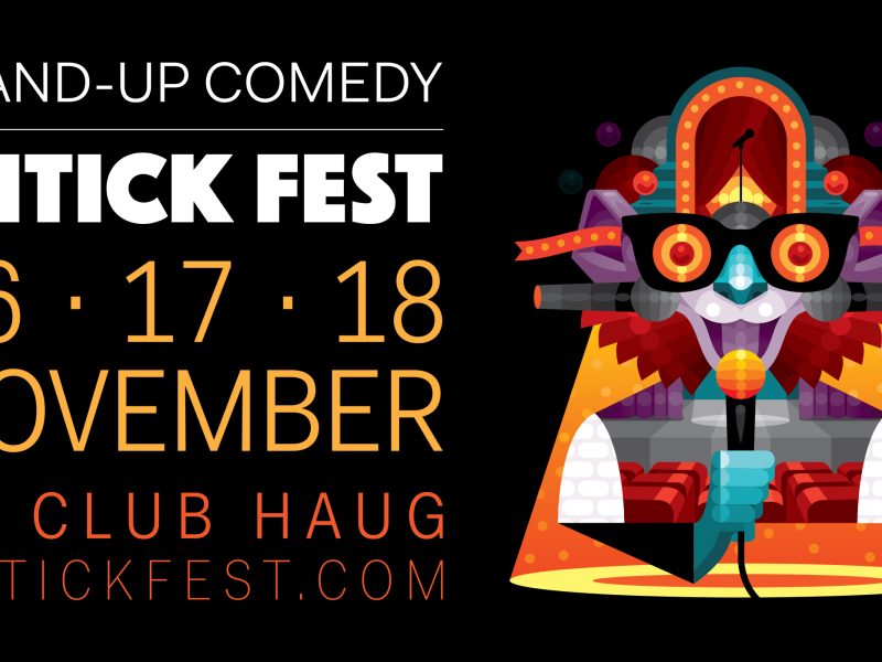 SHTICK FEST Dayticket Friday - Comedy Club Haug